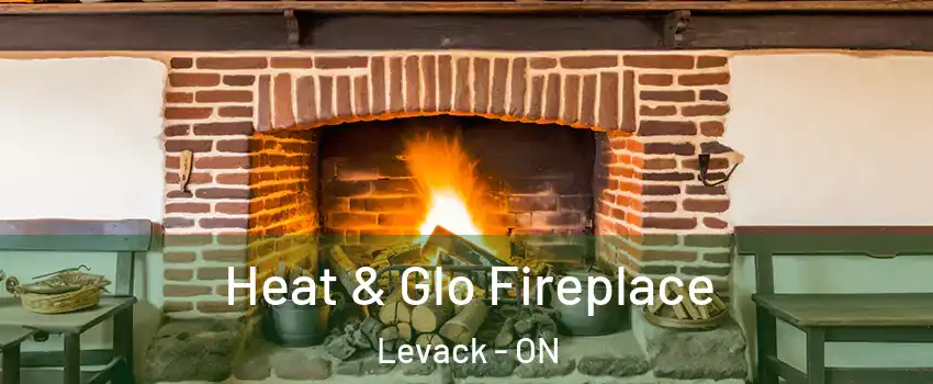  Heat & Glo Fireplace Levack - ON