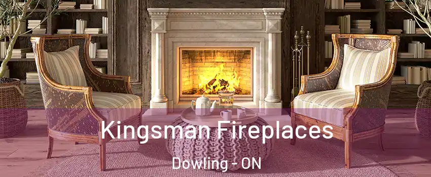  Kingsman Fireplaces Dowling - ON