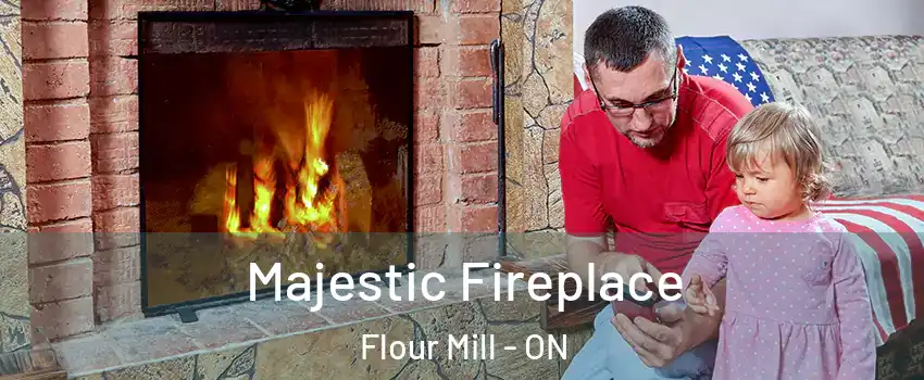 Majestic Fireplace Flour Mill - ON