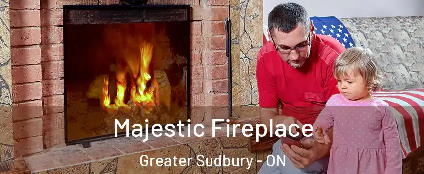  Majestic Fireplace Greater Sudbury - ON