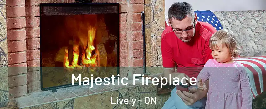  Majestic Fireplace Lively - ON