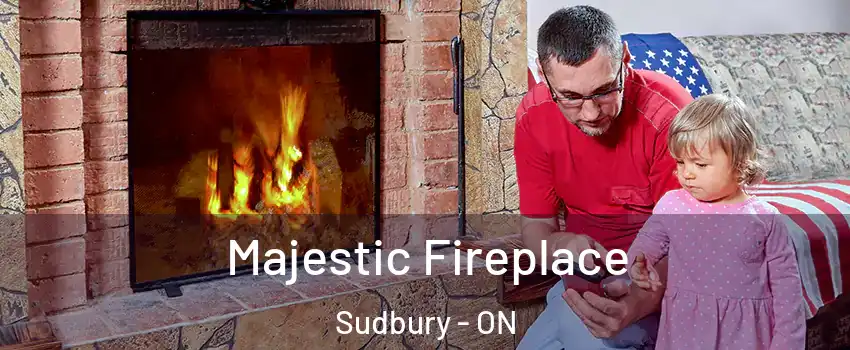  Majestic Fireplace Sudbury - ON