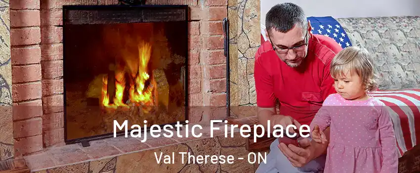  Majestic Fireplace Val Therese - ON
