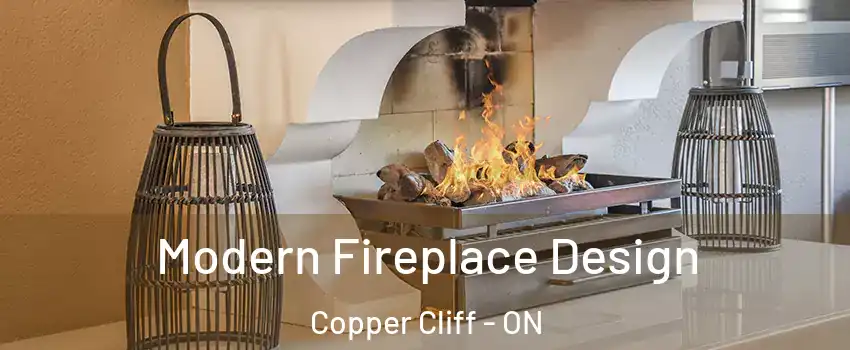  Modern Fireplace Design Copper Cliff - ON