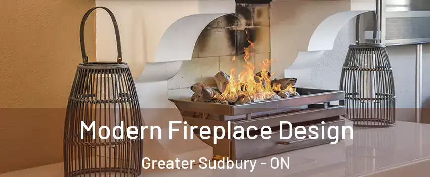  Modern Fireplace Design Greater Sudbury - ON