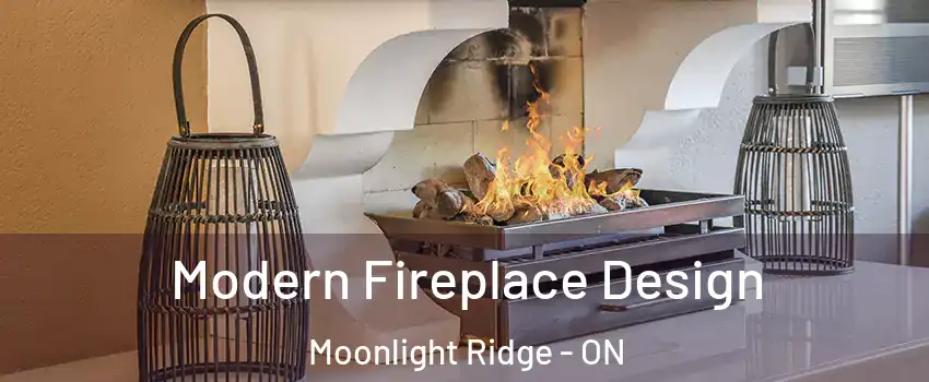  Modern Fireplace Design Moonlight Ridge - ON