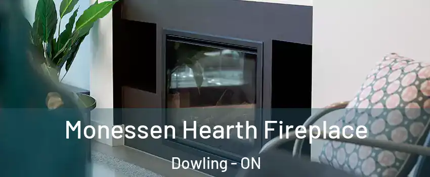  Monessen Hearth Fireplace Dowling - ON