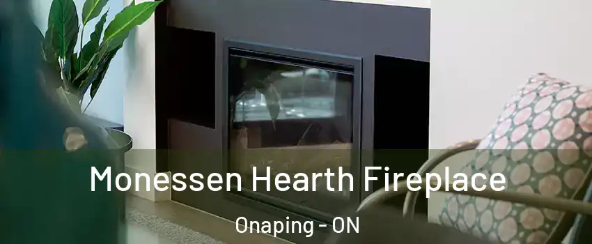  Monessen Hearth Fireplace Onaping - ON