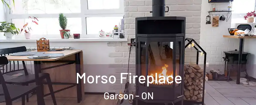  Morso Fireplace Garson - ON
