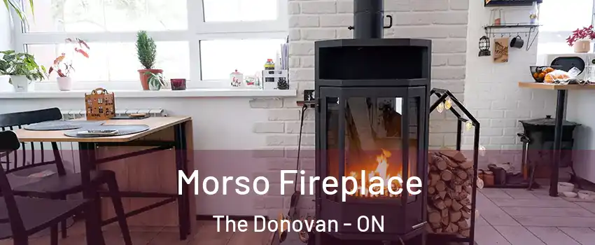  Morso Fireplace The Donovan - ON