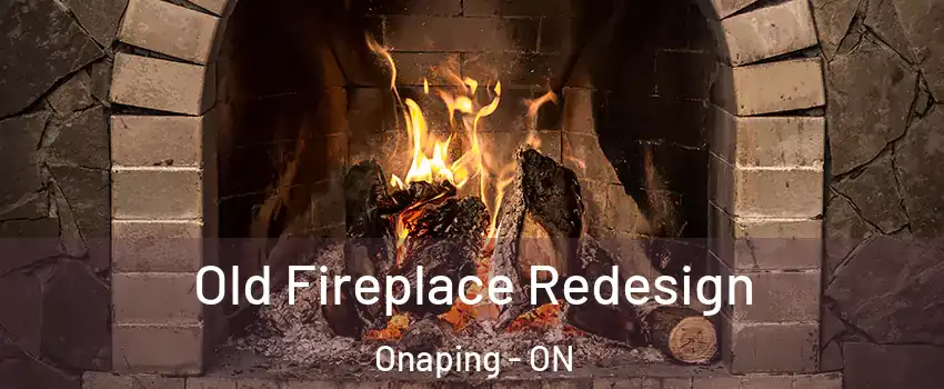  Old Fireplace Redesign Onaping - ON