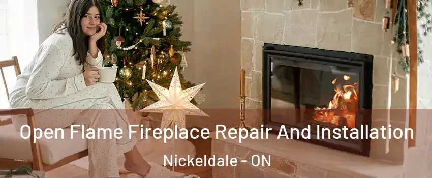  Open Flame Fireplace Repair And Installation Nickeldale - ON