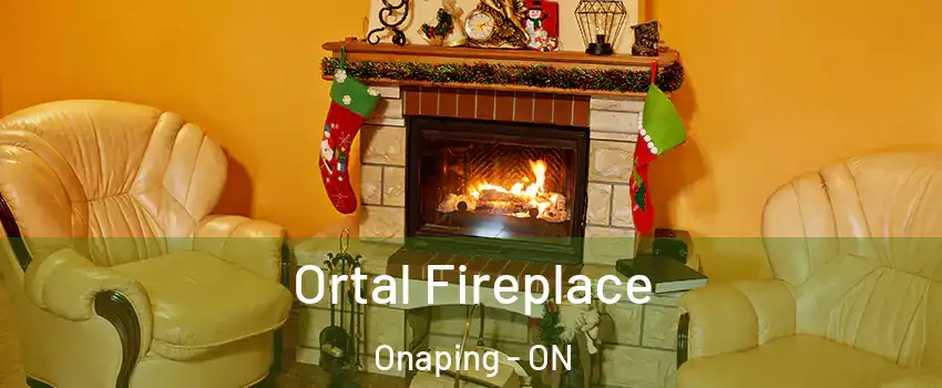 Ortal Fireplace Onaping - ON