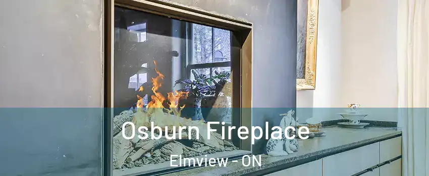  Osburn Fireplace Elmview - ON