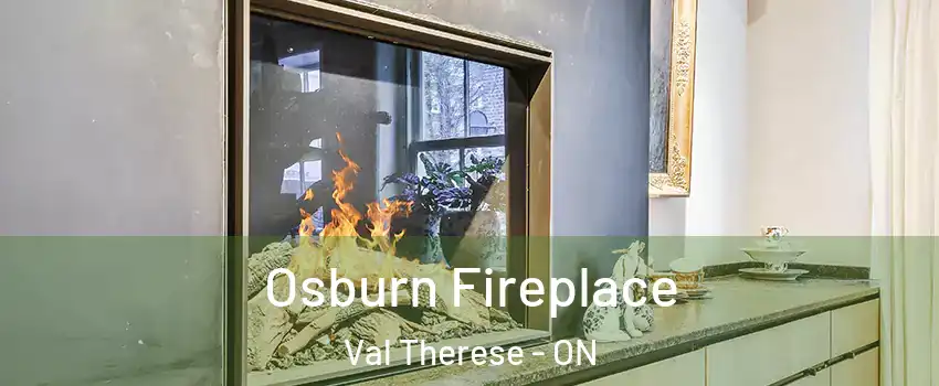  Osburn Fireplace Val Therese - ON