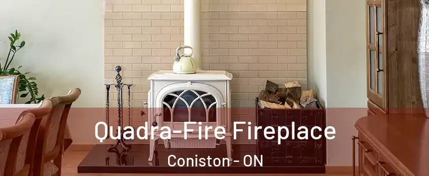  Quadra-Fire Fireplace Coniston - ON