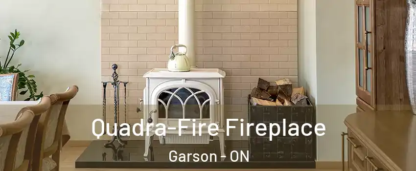  Quadra-Fire Fireplace Garson - ON