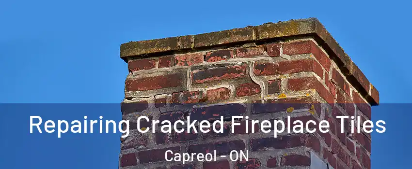  Repairing Cracked Fireplace Tiles Capreol - ON