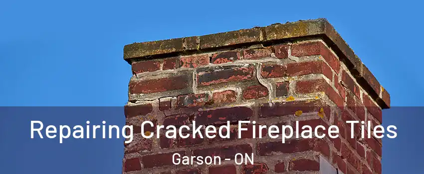  Repairing Cracked Fireplace Tiles Garson - ON