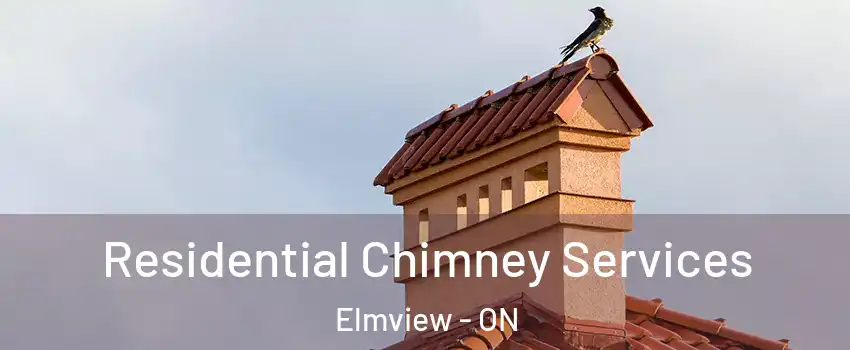  Residential Chimney Services Elmview - ON