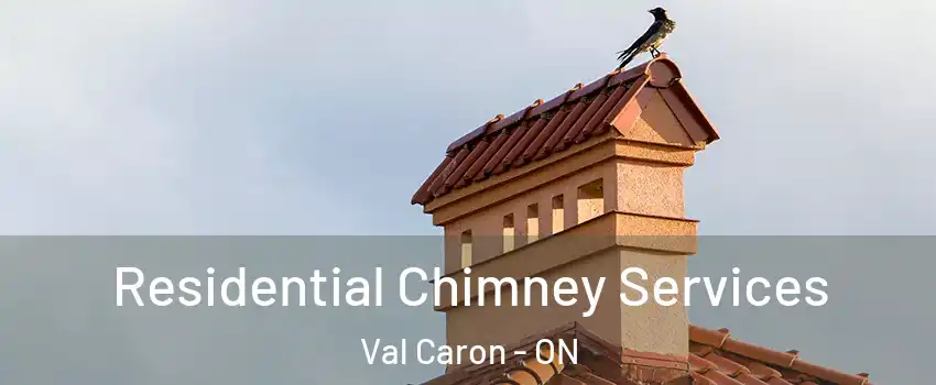  Residential Chimney Services Val Caron - ON