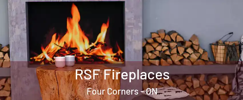 RSF Fireplaces Four Corners - ON