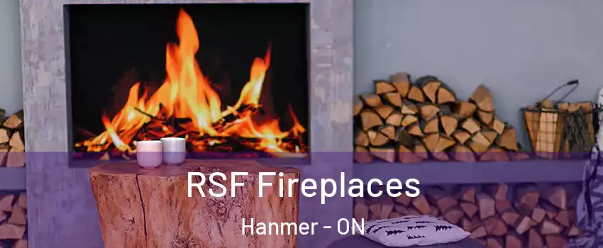  RSF Fireplaces Hanmer - ON