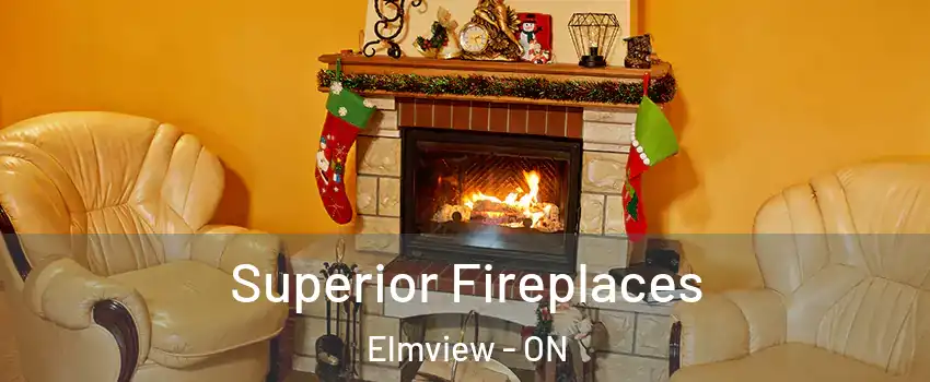  Superior Fireplaces Elmview - ON