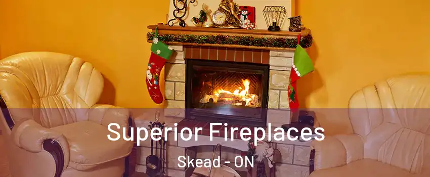  Superior Fireplaces Skead - ON