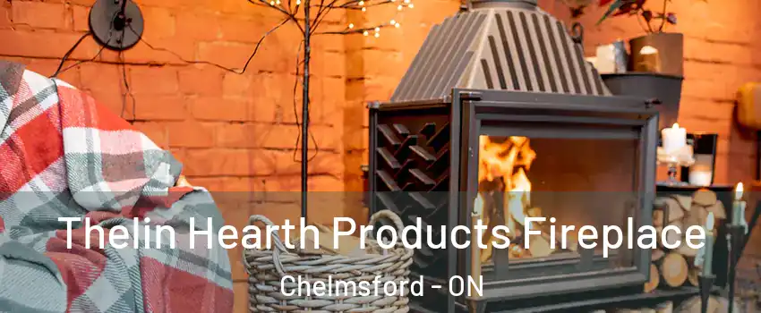  Thelin Hearth Products Fireplace Chelmsford - ON