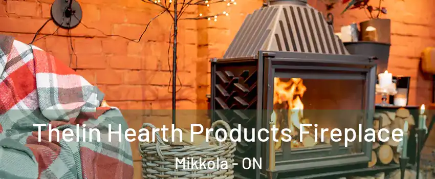  Thelin Hearth Products Fireplace Mikkola - ON