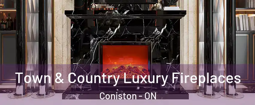  Town & Country Luxury Fireplaces Coniston - ON
