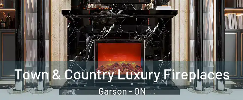  Town & Country Luxury Fireplaces Garson - ON