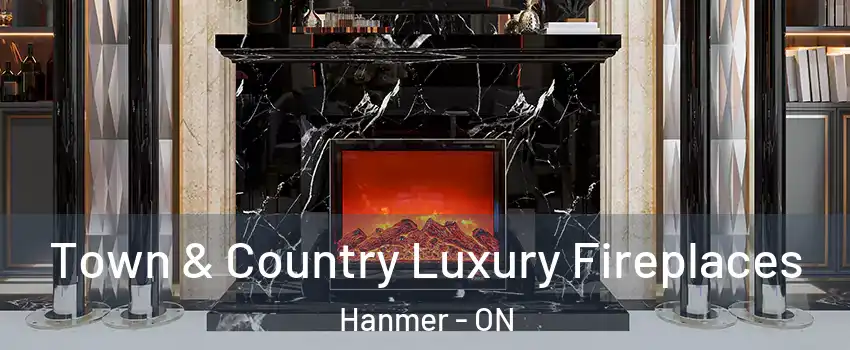  Town & Country Luxury Fireplaces Hanmer - ON