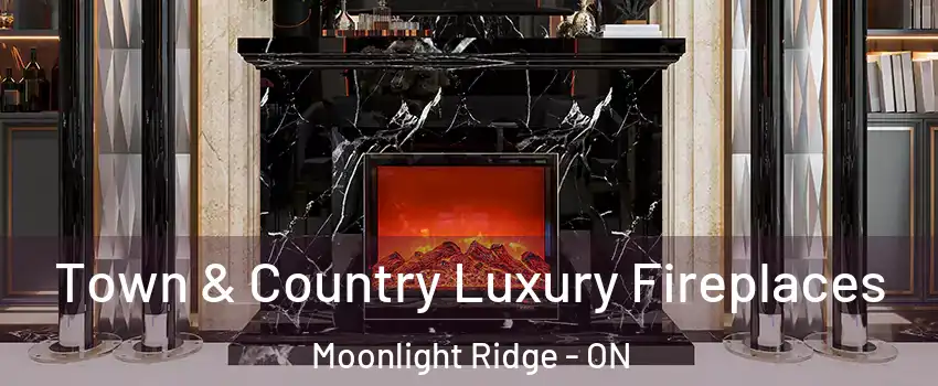  Town & Country Luxury Fireplaces Moonlight Ridge - ON