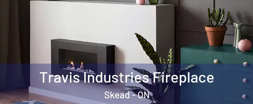  Travis Industries Fireplace Skead - ON