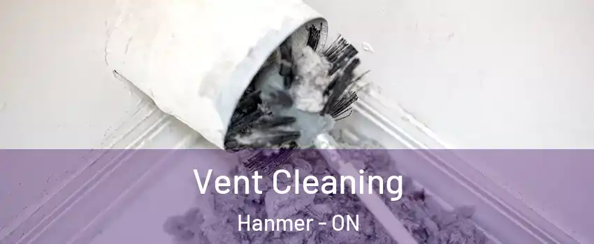  Vent Cleaning Hanmer - ON