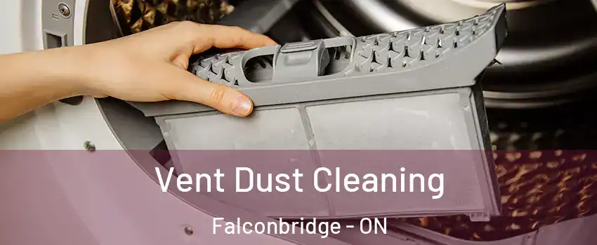  Vent Dust Cleaning Falconbridge - ON