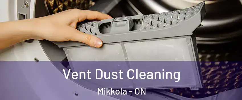  Vent Dust Cleaning Mikkola - ON
