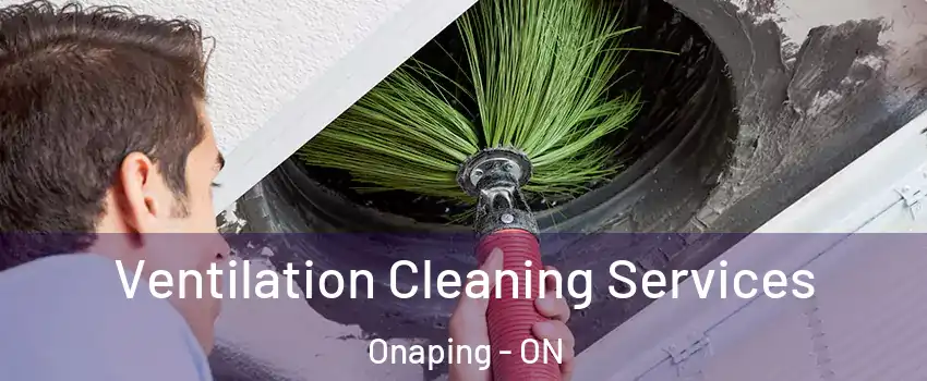  Ventilation Cleaning Services Onaping - ON