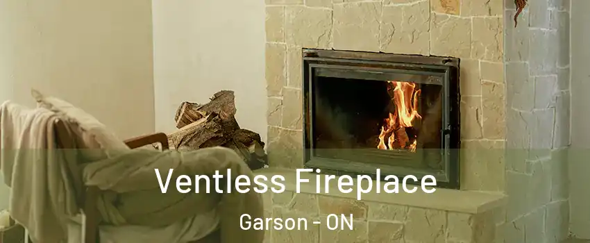  Ventless Fireplace Garson - ON