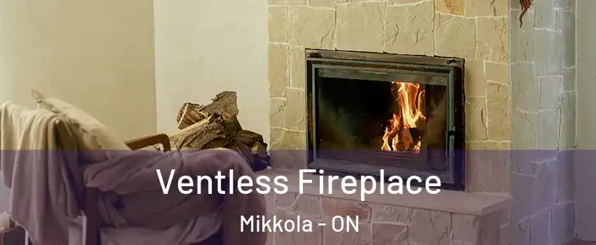  Ventless Fireplace Mikkola - ON