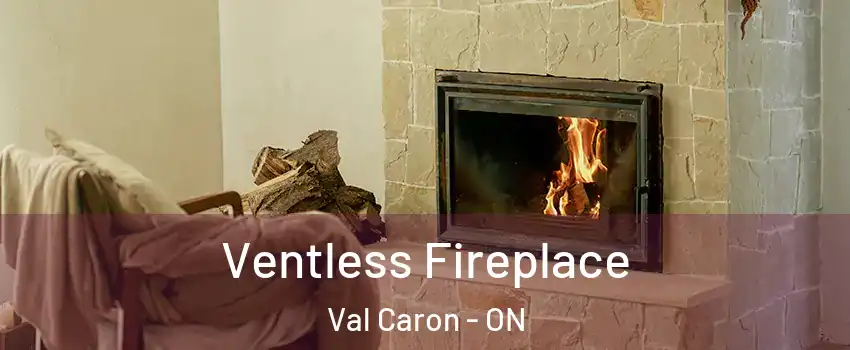  Ventless Fireplace Val Caron - ON