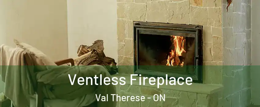  Ventless Fireplace Val Therese - ON