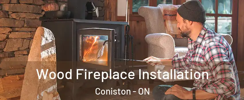  Wood Fireplace Installation Coniston - ON