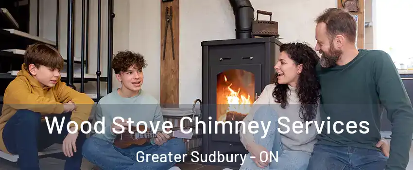  Wood Stove Chimney Services Greater Sudbury - ON