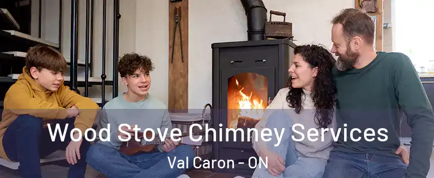  Wood Stove Chimney Services Val Caron - ON