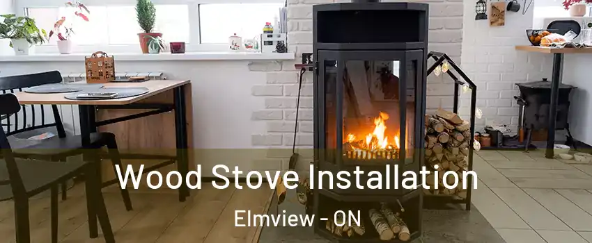  Wood Stove Installation Elmview - ON